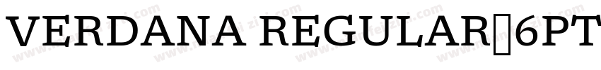 VERDANA REGULAR，6PT字体转换